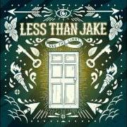 Der musikalische text GIVE ME SOMETHING TO BELIEVE IN, INC. von LESS THAN JAKE ist auch in dem Album vorhanden See the light (2013)