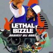 Der musikalische text FIRE von LETHAL BIZZLE ist auch in dem Album vorhanden Against all oddz (2005)