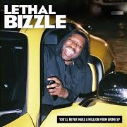 Der musikalische text I WIN von LETHAL BIZZLE ist auch in dem Album vorhanden You'll never make a million from grime (2017)