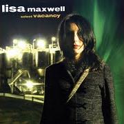 Der musikalische text DELUSION von LISA MAXWELL ist auch in dem Album vorhanden Select vacancy (2006)