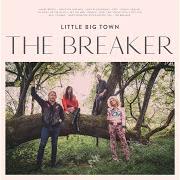 Der musikalische text NIGHT ON OUR SIDE von LITTLE BIG TOWN ist auch in dem Album vorhanden The breaker (2017)