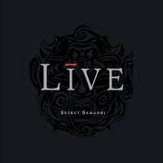 Der musikalische text UNSHEATHED von LIVE ist auch in dem Album vorhanden Secret samadhi (1997)