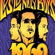 Der musikalische text SHE CAME IN THROUGH THE BATHROOM WINDOW von LOS LONELY BOYS ist auch in dem Album vorhanden 1969 (2009)