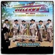 Der musikalische text CHAROLA DE PLATA Y ORO von LOS RIELEROS DEL NORTE ist auch in dem Album vorhanden En tus manos (2014)