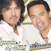 Der musikalische text ACA ENTRE NOS von LOS TEMERARIOS ist auch in dem Album vorhanden Recuerdos del alma (2007)