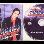 Der musikalische text DEJAME SOÑAR von LOS TEMERARIOS ist auch in dem Album vorhanden Una lagrima no basta (2002)