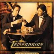 Der musikalische text QUE DE RARO TIENE von LOS TEMERARIOS ist auch in dem Album vorhanden Veintisiete (2004)