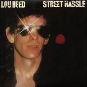 Der musikalische text STREET HASSLE: WALTZING MATILDA von LOU REED ist auch in dem Album vorhanden Street hassle (1978)