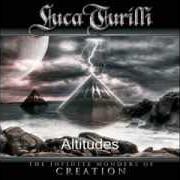 Der musikalische text ALTITUDES von LUCA TURILLI ist auch in dem Album vorhanden The infinite wonders of creation (2006)