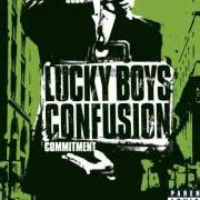 Der musikalische text ORDINARY von LUCKY BOYS CONFUSION ist auch in dem Album vorhanden Commitment (2003)