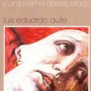 Der musikalische text LENTAMENTE von LUIS EDUARDO AUTE ist auch in dem Album vorhanden 20 canciones de amor y un poema desesperado (1986)