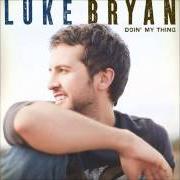 Der musikalische text SOMEONE ELSE CALLING YOU BABY von LUKE BRYAN ist auch in dem Album vorhanden Doin' my thing (2009)