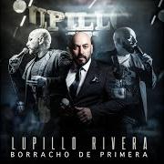 Der musikalische text QUE ME ENTIERREN CANTANDO von LUPILLO RIVERA ist auch in dem Album vorhanden Borracho de primera (2020)