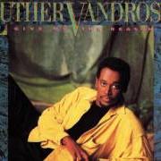 Der musikalische text I GAVE IT UP (WHEN I FELL IN LOVE) von LUTHER VANDROSS ist auch in dem Album vorhanden Give me the reason