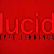 Der musikalische text I AM von LYFE JENNINGS ist auch in dem Album vorhanden Lucid (2013)