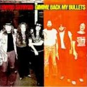 Der musikalische text CRY FOR THE BAD MAN von LYNYRD SKYNYRD ist auch in dem Album vorhanden Gimme back my bullets (1976)