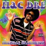 Der musikalische text SOOM LAMA von MAC DRE ist auch in dem Album vorhanden Thizzelle washington (2002)