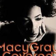 Der musikalische text TEENAGERS von MACY GRAY ist auch in dem Album vorhanden Covered (2012)