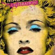 Der musikalische text MATERIAL GIRL von MADONNA ist auch in dem Album vorhanden Celebration (2009)