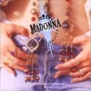 Der musikalische text SPANISH EYES von MADONNA ist auch in dem Album vorhanden Like a prayer (1989)