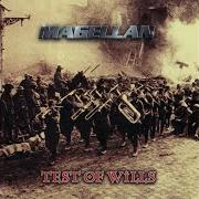 Der musikalische text A SOCIAL MARGINAL von MAGELLAN ist auch in dem Album vorhanden Test of wills (1997)