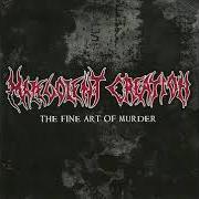 Der musikalische text TO DIE IS AT HAND von MALEVOLENT CREATION ist auch in dem Album vorhanden The fine art of murder (1998)