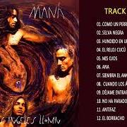 Der musikalische text OYE MI AMOR von MANÁ ist auch in dem Album vorhanden 100% maná (donde jugarán los niños - cd2) (2001)