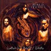 Der musikalische text EL RELOJ CUCU von MANÁ ist auch in dem Album vorhanden Cuando los angeles lloran (1995)