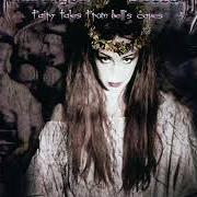 Der musikalische text FAIRY TALES FROM HELL'S GATES von MANDRAGORA SCREAM ist auch in dem Album vorhanden Fairy tales from hell's caves (2001)