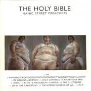 Der musikalische text THE INTENSE HUMMING OF EVIL von MANIC STREET PREACHERS ist auch in dem Album vorhanden The holy bible (1994)