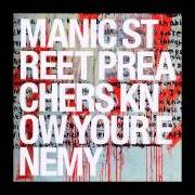 Der musikalische text BABY ELIAN von MANIC STREET PREACHERS ist auch in dem Album vorhanden Know yours enemy (2001)