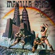 Der musikalische text BORN UPON THE SOUL von MANILLA ROAD ist auch in dem Album vorhanden Spiral castle (2002)