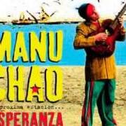 Der musikalische text PROMISCUITY von MANU CHAO ist auch in dem Album vorhanden Proxima estacion esperanza (2001)