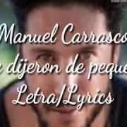 Der musikalische text MIÉNTEME von MANUEL CARRASCO ist auch in dem Album vorhanden Quiéreme (2003)