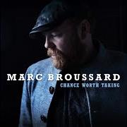 Der musikalische text LET ME TAKE YOU OUT TONIGHT von MARC BROUSSARD ist auch in dem Album vorhanden Chance worth taking (2026)