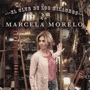 Der musikalische text PERFUME DE NO ME OLVIDES von MARCELA MORELO ist auch in dem Album vorhanden El club de los milagros (2012)