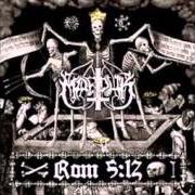 Der musikalische text WOMB OF PERISHABLENESS von MARDUK ist auch in dem Album vorhanden Rom 5:12 (2007)