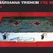 Der musikalische text PUSH von MARIANAS TRENCH ist auch in dem Album vorhanden Fix me (2006)