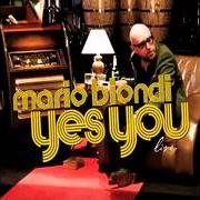 Der musikalische text YES YOU von MARIO BIONDI ist auch in dem Album vorhanden Yes you (2010)