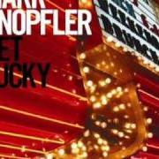 Der musikalische text HARD SHOULDER von MARK KNOPFLER ist auch in dem Album vorhanden Get lucky (2009)