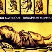Der musikalische text STAY von MARK LANEGAN ist auch in dem Album vorhanden Scraps at midnight (1998)