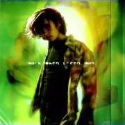 Der musikalische text MY LOVE von MARK OWEN ist auch in dem Album vorhanden Green man (1996)