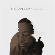 Der musikalische text HE IS von MARVIN SAPP ist auch in dem Album vorhanden Close (2017)