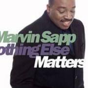 Der musikalische text WON'T LET GO von MARVIN SAPP ist auch in dem Album vorhanden Nothing else matters (1999)