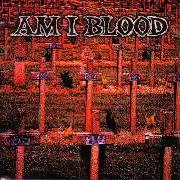 Der musikalische text CANNOT FEEL von AM I BLOOD ist auch in dem Album vorhanden Am i blood (1997)
