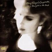 Der musikalische text THE MORE THINGS CHANGE von MARY CHAPIN CARPENTER ist auch in dem Album vorhanden Shooting straight in the dark (1990)