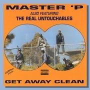 Der musikalische text SAFE SEX von MASTER P ist auch in dem Album vorhanden Getaway clean (1992)