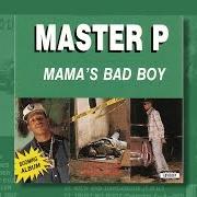 Der musikalische text PSYCHO RHYMES von MASTER P ist auch in dem Album vorhanden Mama's bad boy (1993)