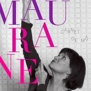 Der musikalische text TOUT CE QUE J'AIMAIS von MAURANE ist auch in dem Album vorhanden Si aujourd'hui (2007)
