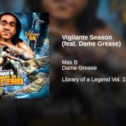 Der musikalische text GREEN GAIN von MAX B ist auch in dem Album vorhanden Vigilante season (2011)